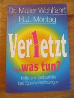 Dr.Müller-Wohlfahrt, H.J.Montag: Verletz