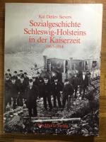 Sozialgeschichte Schleswig-Holsteins in der Kaiserzeit 1867 - 1914