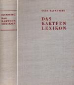 Das Kakteenlexikon. Enumeratio diagnostica Cactacearum. Mit 468 z.T. farbigen Abbildungen und 18 Verbreitungskarten