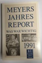 Meyers Jahresreport 1991 - Was war wichtig