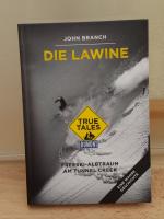 Die Lawine (DuMont True Tales) - Freeski-Albtraum am Tunnel Creek