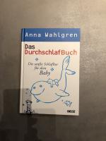 Das DurchschlafBuch - Die sanfte Schlafkur für dein Baby