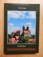 Uwe Gerig: Quedlinburg. Ein Umzug in Deu