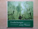 Entdeckungen unter Wasser