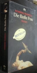 Henning Mankell: Die fünfte Frau. Krimin Henning Mankell: Die fünfte Frau. Krimin