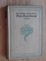 Adam Müller-Guttenbrunn: Sein Vaterhaus. Adam Müller-Guttenbrunn: Sein Vaterhaus.