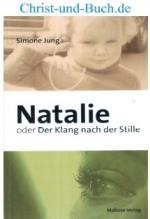 Natalie oder Der Klang nach der Stille