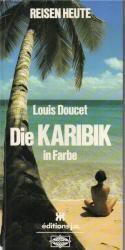 Louis Doucet: Die Karibik in Farbe