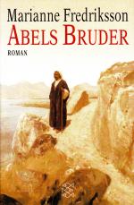Marianne Fredriksson: Abels Bruder Marianne Fredriksson: Abels Bruder