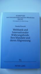 Weltbank und Internationaler Währungsfonds: Ihre Mandate und deren Abgrenzung - Stand und Reformvorschläge