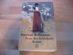 Penelope Williamson: Wege des Schicksals Penelope Williamson: Wege des Schicksals