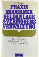 Praxis moderner Geldanlage & Vermögensverwaltung. Bessere Erträge, Erhaltung des Geldwerts, Erfolg an der Börse.