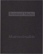 Reinhard Mucha - Wechsler, Max: Reinhard Reinhard Mucha - Wechsler, Max: Reinhard