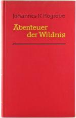 Abenteuer der Wildnis.