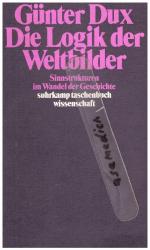 Günter Dux: Die Logik der Weltbilder