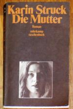 Karin Struck: Die Mutter