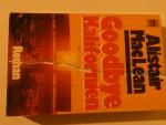 Alistair MacLean: Goodbye Kalifornien