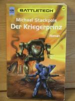 Stackpole, Michael A.: "Battletech - Der Stackpole, Michael A.: "Battletech - Der