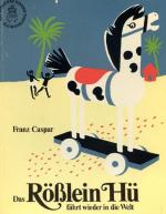 Franz Caspar: Das Rößlein Hü fährt wiede