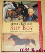 Shy Boy ~ Gespräche mit einem Mustang