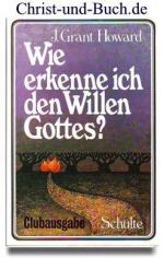Howard, J Grant: Wie erkenne ich den Wil