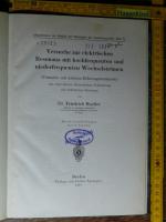 Versuche zur elektrischen Resonanz mit hochfrequenten und niederfrequenten Wechselströmen (Versuche mit kleinen Röhrengeneratoren) mit einer kurzen theoretischen Erläuterung zur elektrischen Resonanz