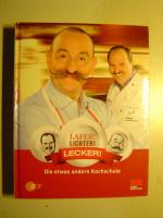 Johann Lafer und Horst Lichter: Lafer ! Johann Lafer und Horst Lichter: Lafer !