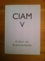 CIAM V; Kultur als Staatsaufgabe