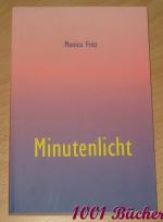 Minutenlicht ~ Zwanzig Geschichten aus meinem Leben, Zeichnungen und ein Kurzfilm-Drehbuch