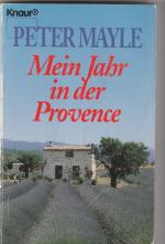 Peter Mayle: Mein Jahr in der Provence