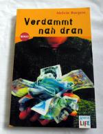 Melvin Burgees: Verdammt nah dran