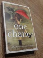 One Chance. What if your dream was against all odds?