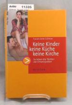 Gilman, Susan Jane: Keine Kinder, keine Gilman, Susan Jane: Keine Kinder, keine