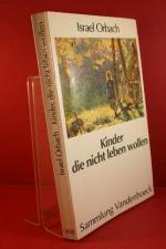 Israel Orbach: Kinder, die nicht leben w Israel Orbach: Kinder, die nicht leben w