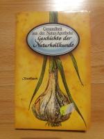 Gesundheit aus der Natur-Apotheke: Geschichte der Naturheilkunde Knoblauch