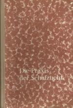 Otto Saenger: Die Praxis der Schafzucht. Otto Saenger: Die Praxis der Schafzucht.