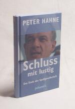 Peter Hahne: Schluss mit lustig! : das E Peter Hahne: Schluss mit lustig! : das E