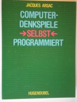 Computerdenkspiele selbst programmiert