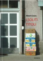 Albert Coers - I SOLITI TITOLI [signiert]