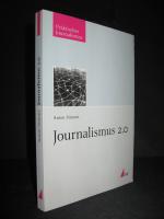 Journalismus 2.0. ISBN 3867641161