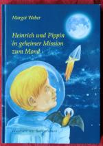 Heinrich und Pippin in geheimer Mission zum Mond.