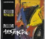 Der Maler Winkler - Wege in die Abstraction