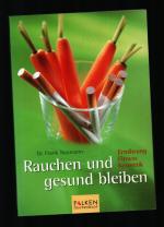 Gesundheitstipps für Raucher /Ernährung,Fitness,Kosmetik