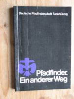 Pfadfinder. Ein anderer Weg.