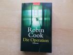 Robin Cook: Die Operation Robin Cook: Die Operation