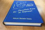 Goethes Faust. Das Menschheits-Drama der Gegenwart - Neu