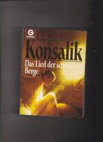 Konsalik, Heinz G: Das Lied der schwarze Konsalik, Heinz G: Das Lied der schwarze