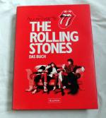 The Rolling Stones - Das Buch Mick Jagger, Keith Richards, Charlie Watts, Ronnie Wood,