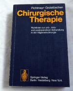 Chirurgische Therapie - Richtlinien zur prä-,intra- und postoperativen Behandlung in der Allgemeinchirurgie