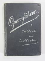 Der Opernführer - Textbuch der Textbücher